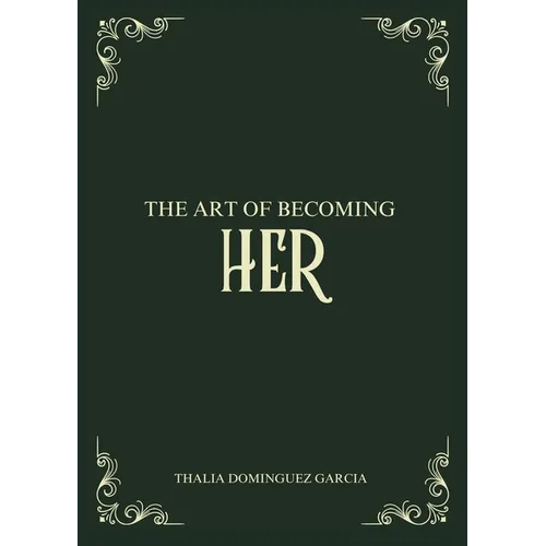 The Art of Becoming Her - Paperback