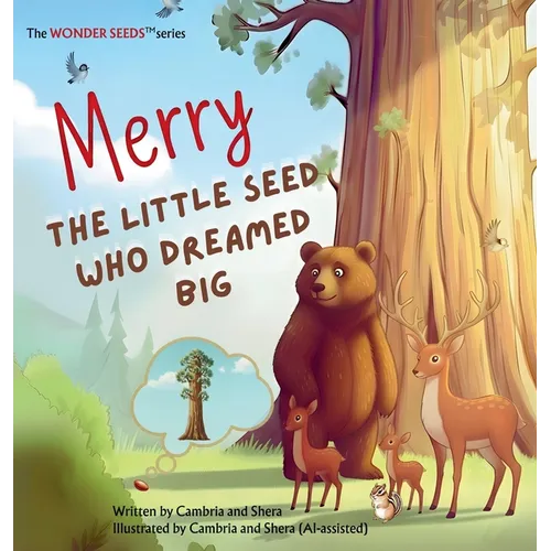 Merry The Little Seed Who Dreamed Big - Hardcover