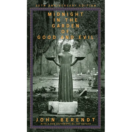 Midnight in the Garden of Good and Evil: A Savannah Story - Hardcover