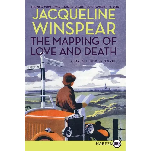 The Mapping of Love and Death: A Maisie Dobbs Novel - Paperback