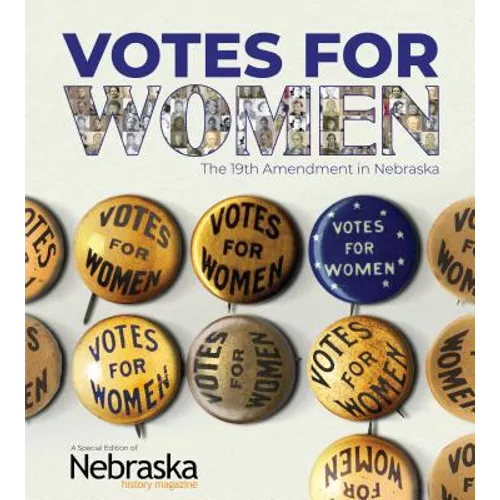 Votes for Women: The 19th Amendment in Nebraska - Paperback