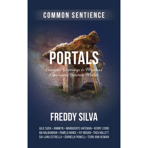 Portals: Energetic Doorways to Mystical Experiences Between Worlds - Hardcover