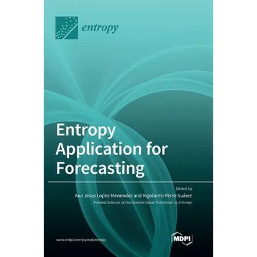 Entropy Application for Forecasting - Hardcover