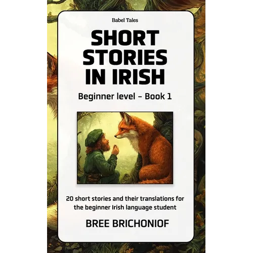 Short Stories in Irish: Beginner Level - Book 1 - Paperback