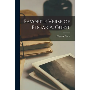 Favorite Verse of Edgar A. Guest - Paperback