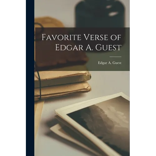 Favorite Verse of Edgar A. Guest - Paperback
