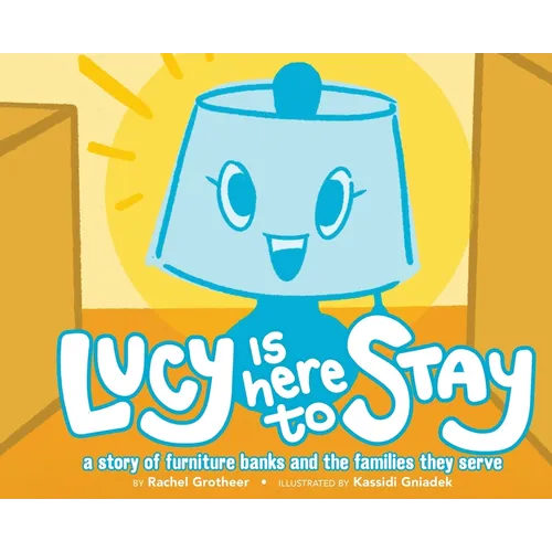 Lucy Is Here to Stay - Hardcover