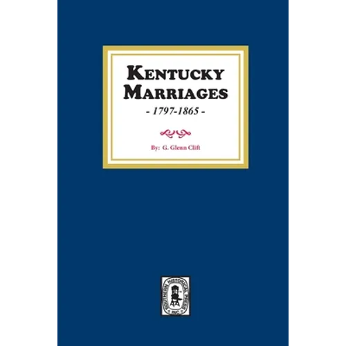 Kentucky Marriages, 1797-1865 - Paperback