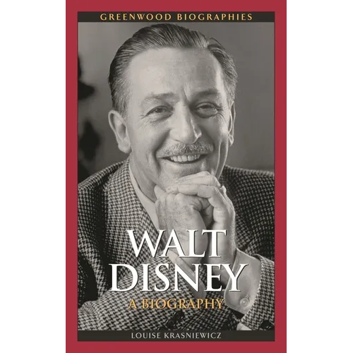 Walt Disney: A Biography - Hardcover