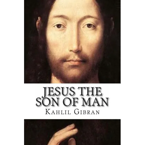 Jesus the Son of Man - Paperback