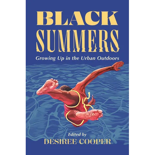 Black Summers: Growing Up in the Urban Outdoors - Paperback