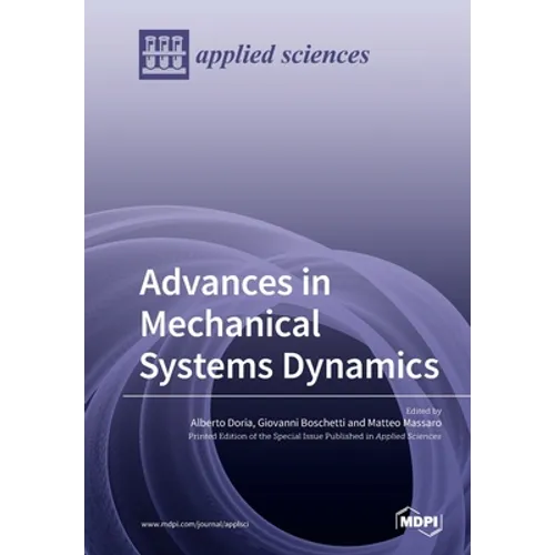 Advances in Mechanical Systems Dynamics - Paperback