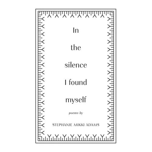 In the Silence I Found Myself - Paperback