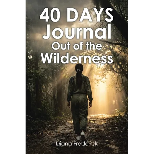 40 Days Journal Out of the Wilderness - Paperback