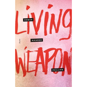 Living Weapon: Poems - Paperback