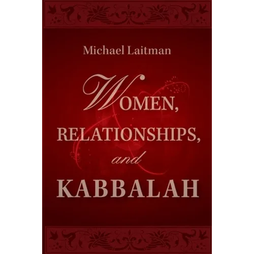 Women, Relationships & Kabbalah - Paperback