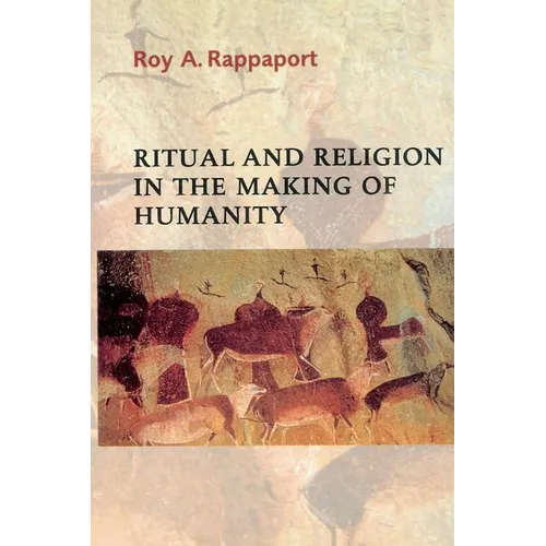 Ritual and Religion in the Making of Humanity - Paperback