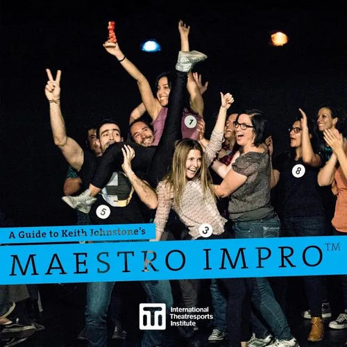 A Guide to Keith Johnstone's Maestro Impro(TM) - Paperback
