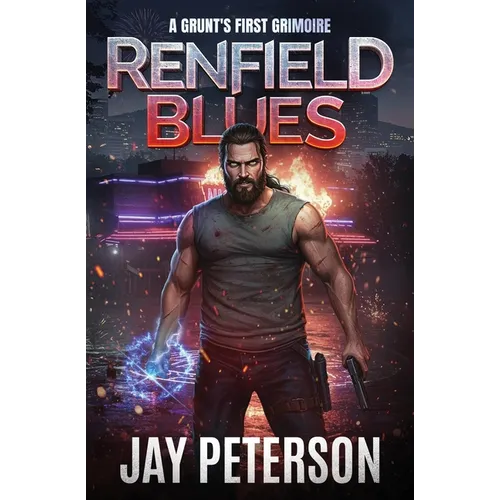 Renfield Blues: The First Grunt's Grimoire - Paperback