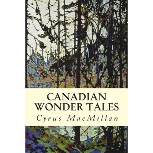 Canadian Wonder Tales - Paperback