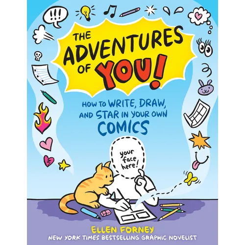 The Adventures of You!: How to Write, Draw, and Star in Your Own Comics - Paperback