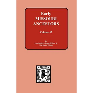 Early Missouri Ancestors - Vol. #2 - Paperback