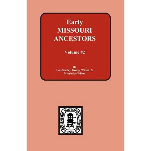 Early Missouri Ancestors - Vol. #2 - Paperback
