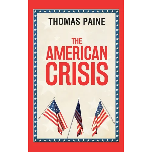 The American Crisis - Hardcover
