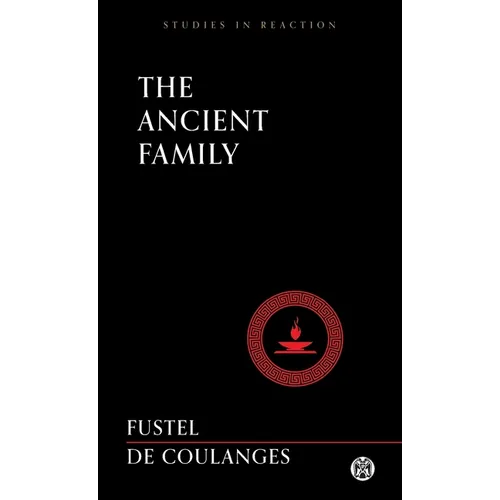 The Ancient Family - Imperium Press (Studies in Reaction) - Paperback