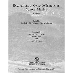 Excavations at Cerro de Trincheras, Sonora, México (Volume II) - Paperback