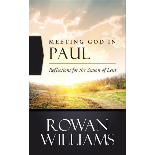 Meeting God in Paul: Reflections for the Season of Lent - Paperback