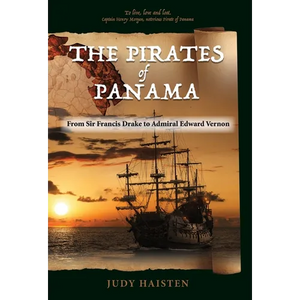 The Pirates of Panama, From Sir Francis Drake to Admiral Edward Vernon - Hardcover