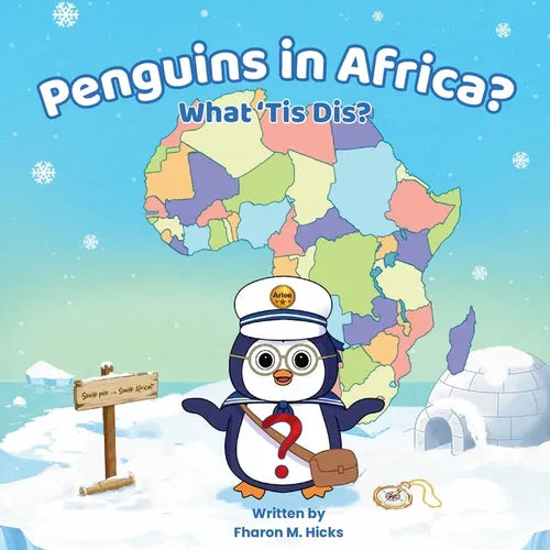 Penguins in Africa? What 'Tis Dis? - Paperback