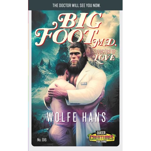 Bigfoot M.D.: Doctor of Love - Paperback