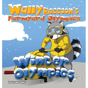 Wally Raccoon's Farmyard Olympics - Winter Olympics - Hardcover
