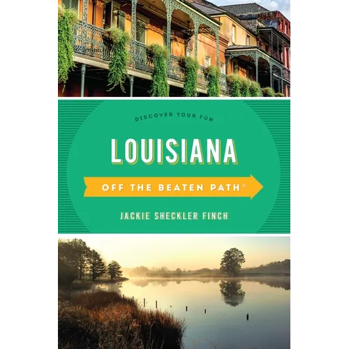 Louisiana Off the Beaten Path(R): Discover Your Fun - Paperback