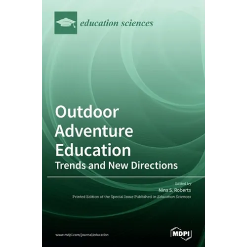 Outdoor Adventure Education: Trends and New Directions - Hardcover