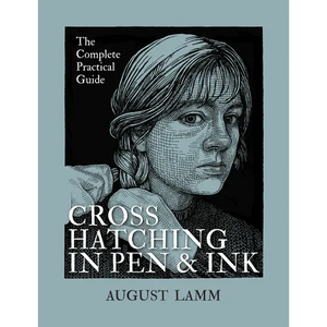 Crosshatching in Pen and Ink: The Complete Practical Guide - Paperback
