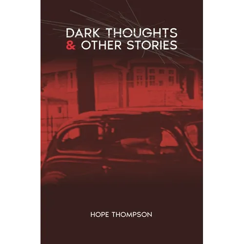 Dark Thoughts & Other Stories - Paperback