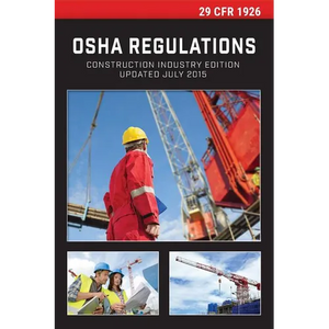 29 CFR 1926 OSHA Construction Industry Regulations - Paperback
