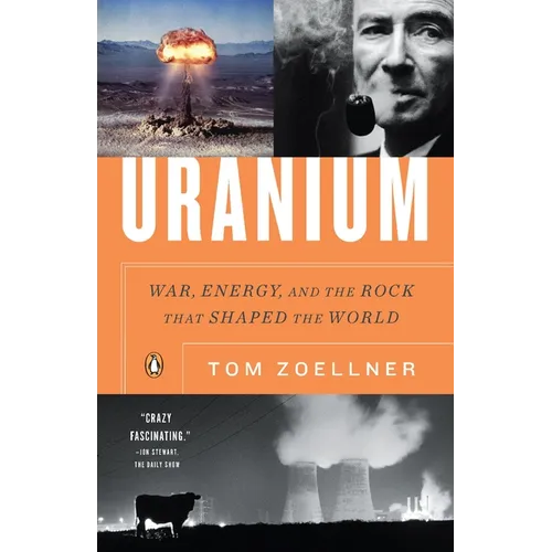 Uranium: War, Energy, and the Rock That Shaped the World - Paperback