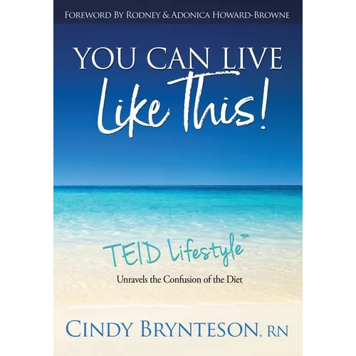 You Can Live Like This!: TEID Lifestyle - Paperback