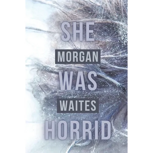 She Was Horrid - Paperback