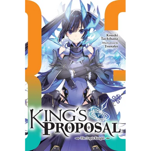 King's Proposal, Vol. 3 (Light Novel): Volume 3 - Paperback
