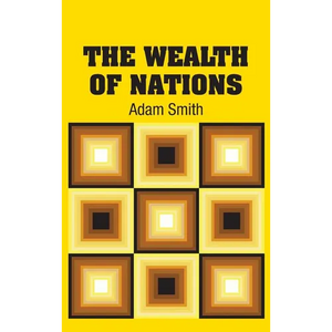 The Wealth of Nations - Hardcover