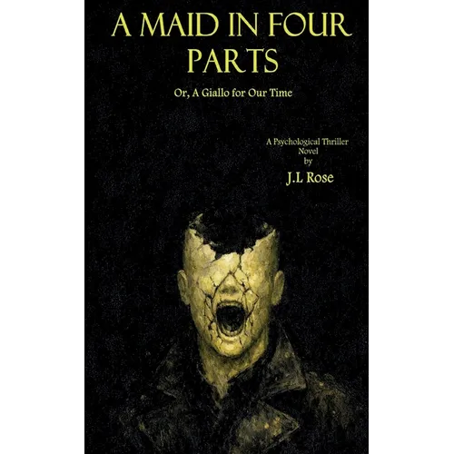 A Maid in Four Parts; Or, A Giallo for Our Time - Paperback