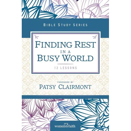The Finding Rest in a Busy World - Paperback