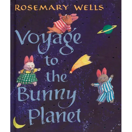 Voyage to the Bunny Planet - Hardcover