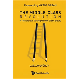The Middle-Class Revolution - Hardcover