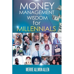Money Management Wisdom for Millennials - Paperback